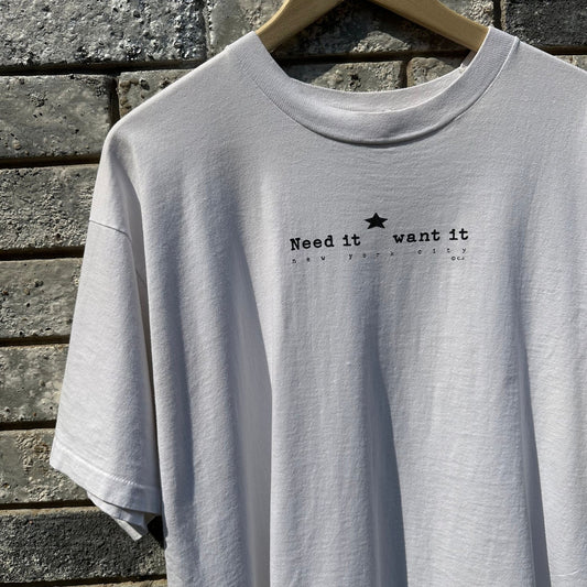 Vintage 90s Need it Want it NYC T-Shirt